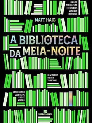 A biblioteca da meia-noite – Matt Haig